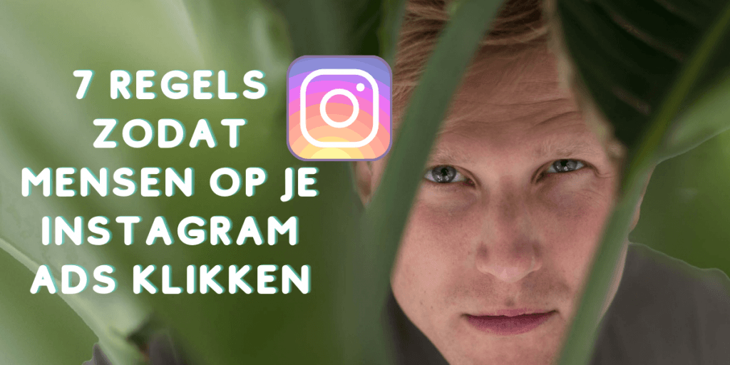 7 regels zodat mensen op je instagram ads klikken