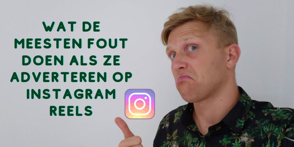wat de meesten fout doen als ze adverteren op instagram reels